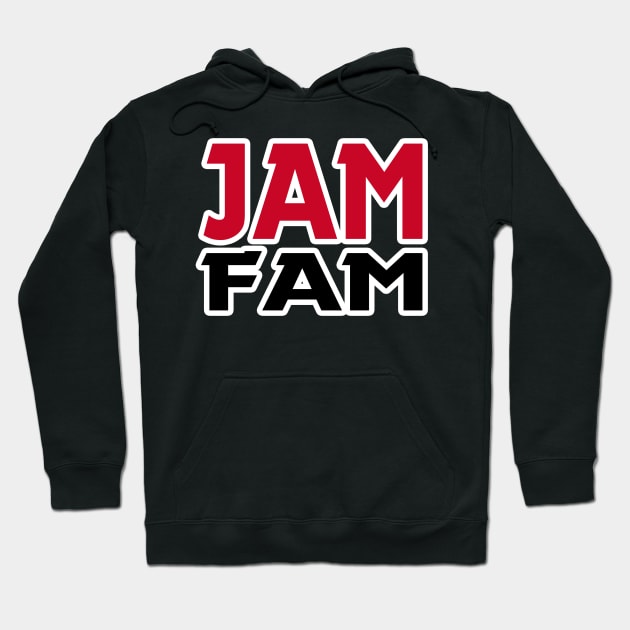 JAM FAM Hoodie by DJ Jam-Is-On 